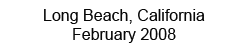 Long Beach - February 2008